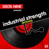 Various Artists - Industrial Strength Archives: Delta 9 Presents